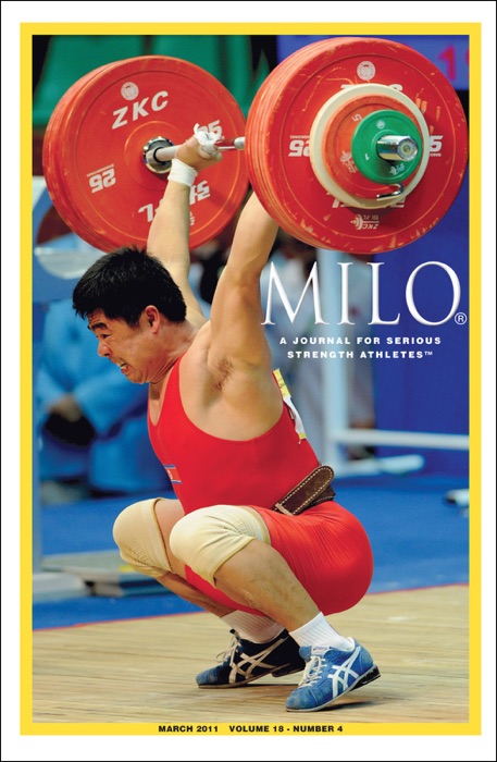 MILO: A Journal for Serious Strength Athletes, March 2011, Vol. 18, No. 4