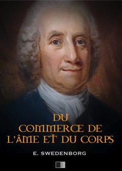 Du commerce de l'âme et du corps - Emmanuel Swedenborg
