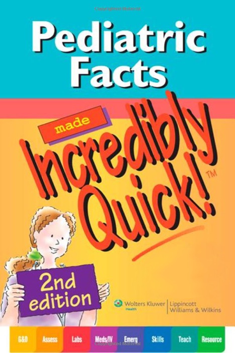 Pediatric Facts Made Incredibly Quick!™ 2nd Edition