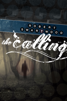 Robert Swartwood - The Calling artwork