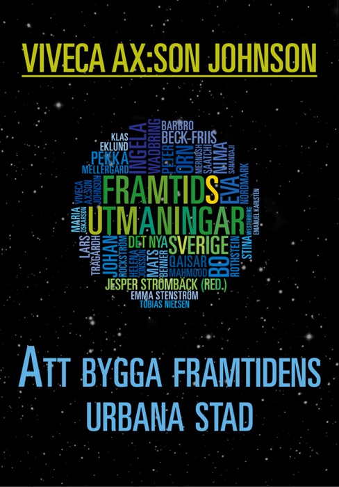 Att bygga framtidens urbana stad