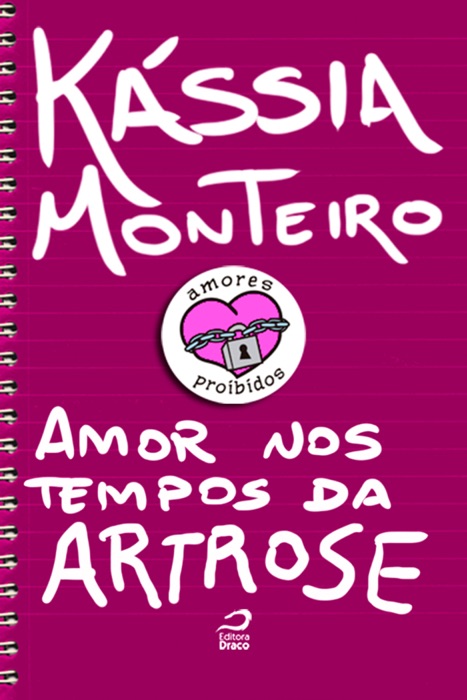 Amores Proibidos - Amor nos tempos da artrose