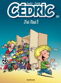 Cédric - 20 - J'ai fini ! - Laudec & Raoul Cauvin