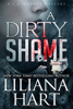 Liliana Hart - A Dirty Shame artwork