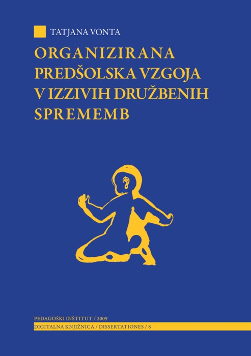 Organizirana Predšolska Vzgoja V Izzivih Družbenih Sprememb