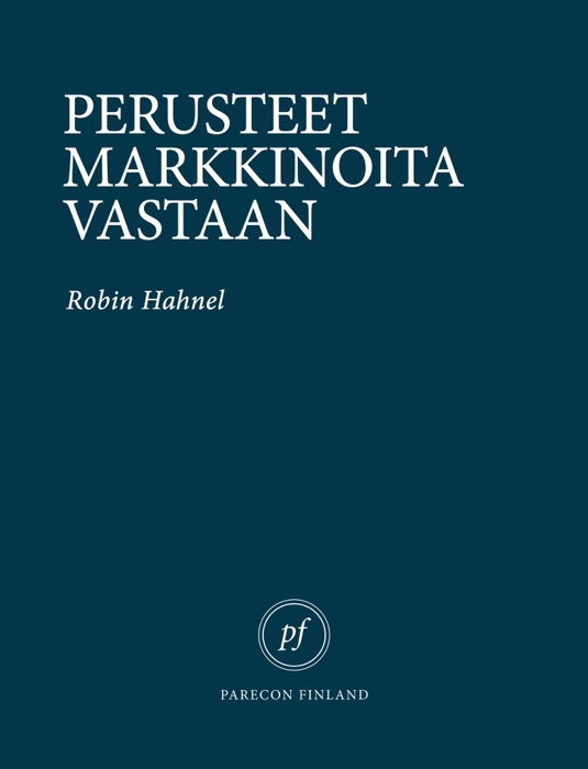 Perusteet markkinoita vastaan