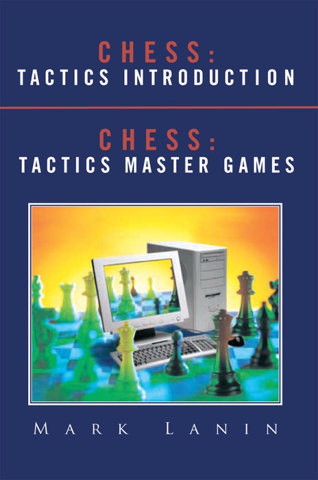 Chess: Tactics Introduction  <Br>Chess: Tactics Master Games