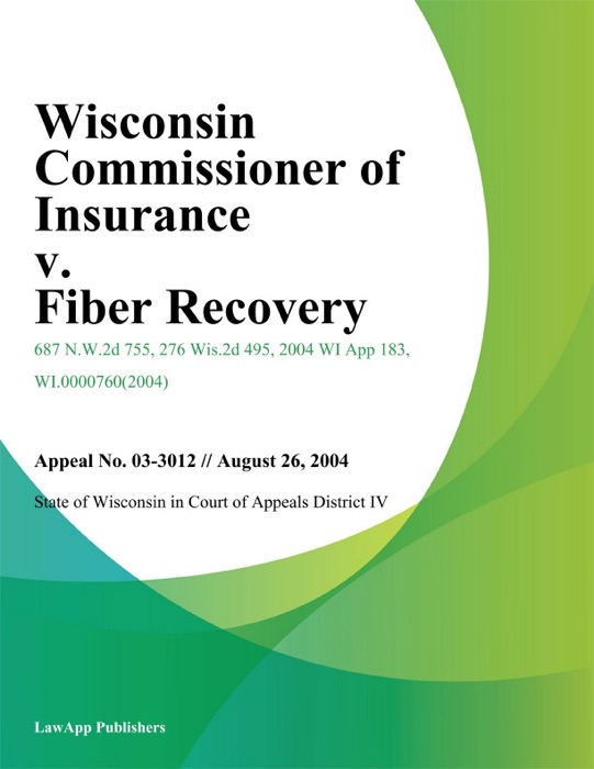 Wisconsin Commissioner of Insurance v. Fiber Recovery