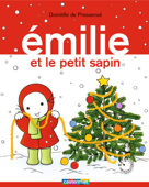 Émilie (Tome 11) - Émilie et le petit sapin - Domitille de Pressensé