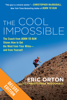 The Cool Impossible Deluxe - Eric Orton & Christopher McDougall