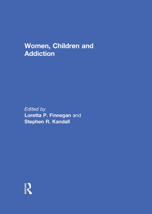 Women, Children, and Addiction