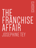 The Franchise Affair - Josephine Tey