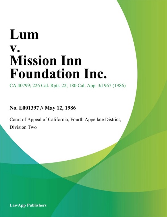 Lum v. Mission Inn Foundation Inc.