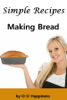 Simple Recipes – Making Bread - O-O Happiness