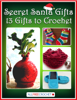 Secret Santa Gifts: 13 Gifts to Crochet - Prime Publishing