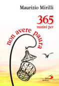 365 motivi per non avere paura - Maurizio Mirilli