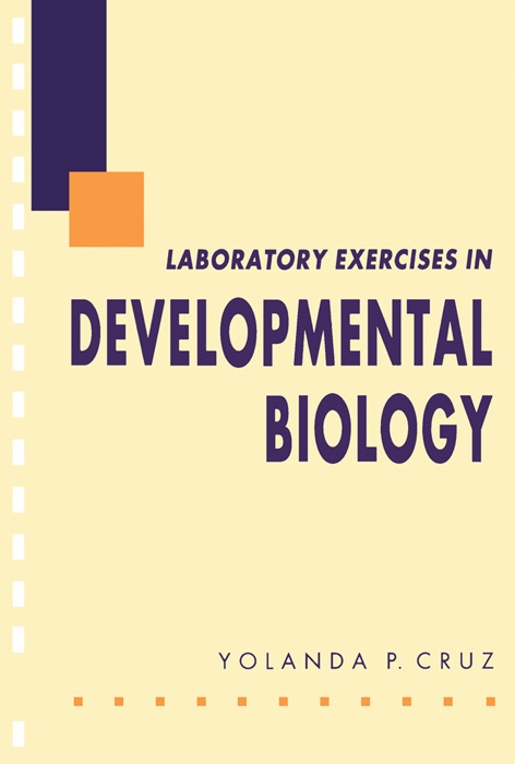 Laboratory Exercises In Developmental Biology