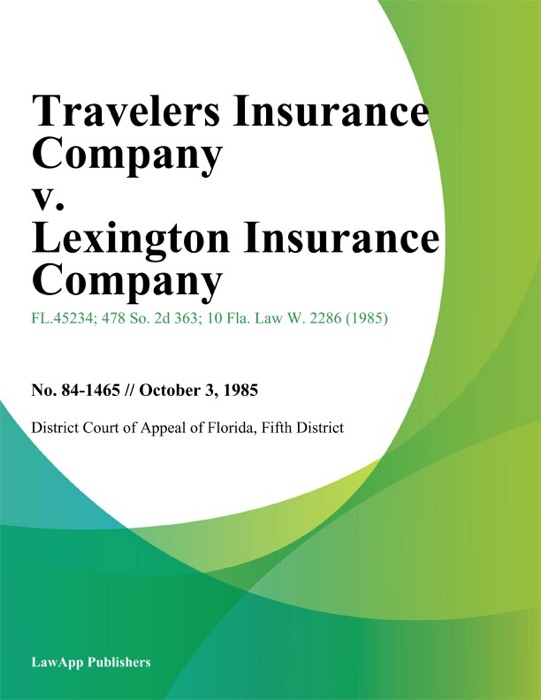 Travelers Insurance Company v. Lexington Insurance Company