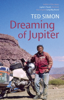 Dreaming Of Jupiter - Ted Simon