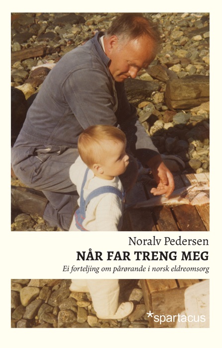 Når far treng meg