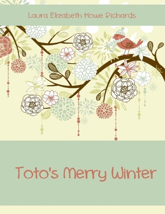 Toto's Merry Winter (Illustrated)