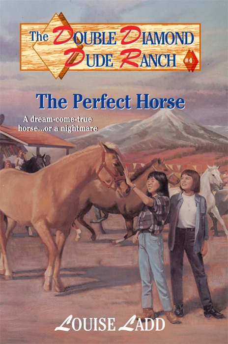 Double Diamond Dude Ranch #4 - The Perfect Horse