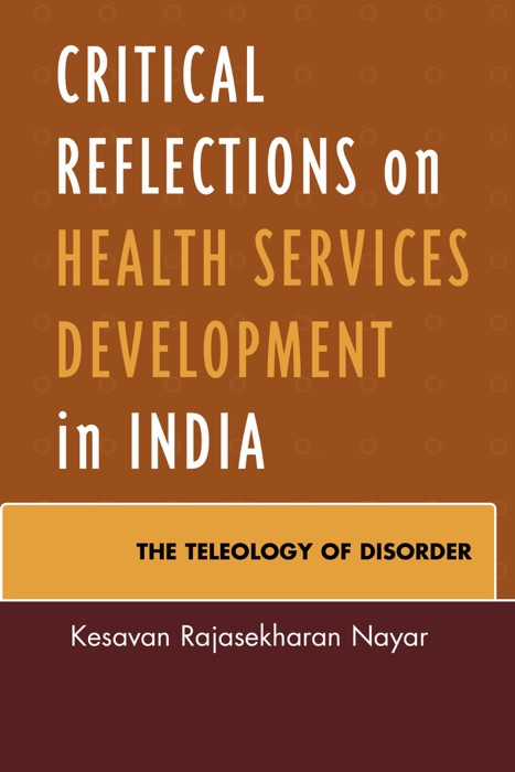 Critical Reflections on Health Services Development in India