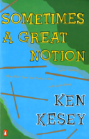 Ken Kesey - Sometimes a Great Notion artwork