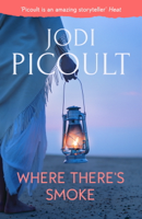 Jodi Picoult - Where There's Smoke artwork
