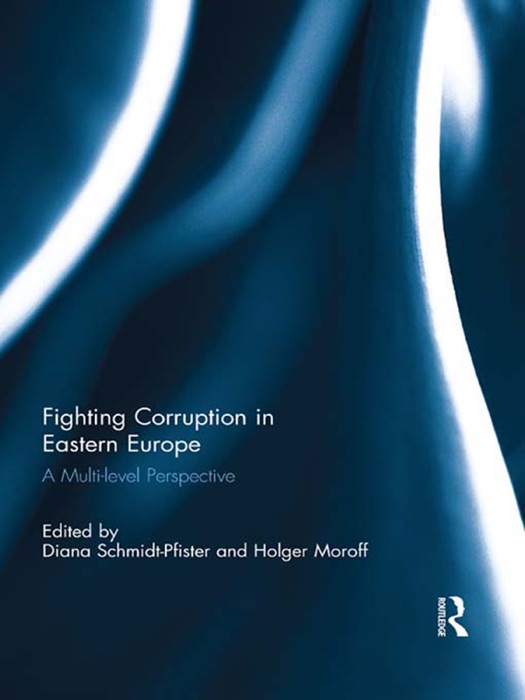 Fighting Corruption in Eastern Europe