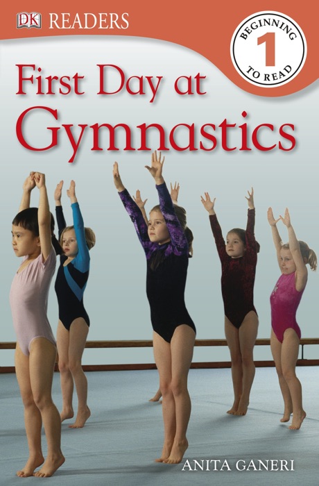 DK Readers L1: First Day at Gymnastics (Enhanced Edition)