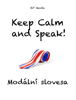 Keep Calm and Speak! - Jiri Janda