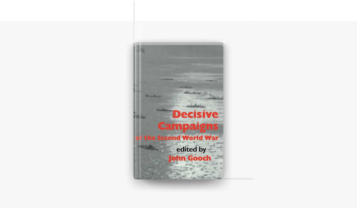 decisive-campaigns-of-the-second-world-war-sur-apple-books