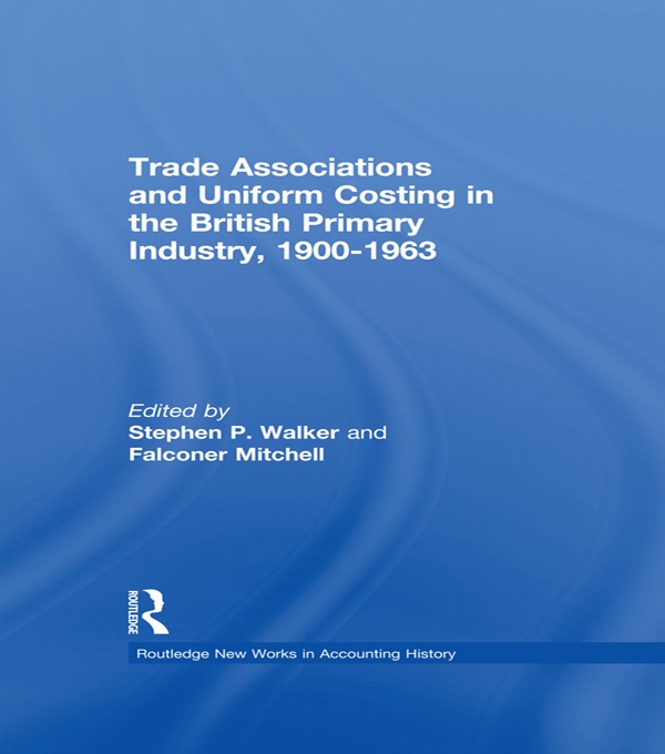 Trade Associations and Uniform Costing in the British Printing Industry, 1900-1963