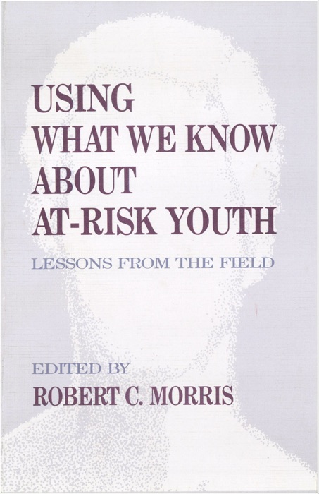 Using What We Know about At-Risk Youth