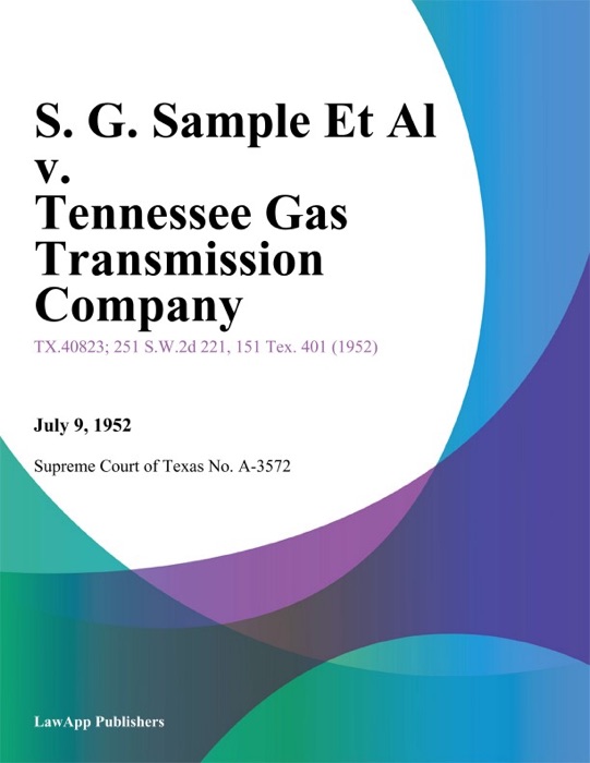 S. G. Sample Et Al v. Tennessee Gas Transmission Company