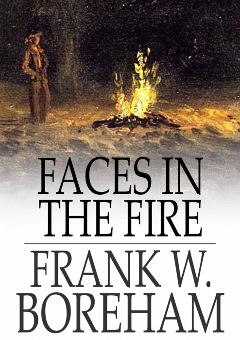 Faces in the Fire