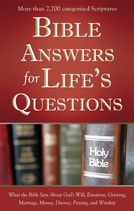 Bible Answers for Life's Questions