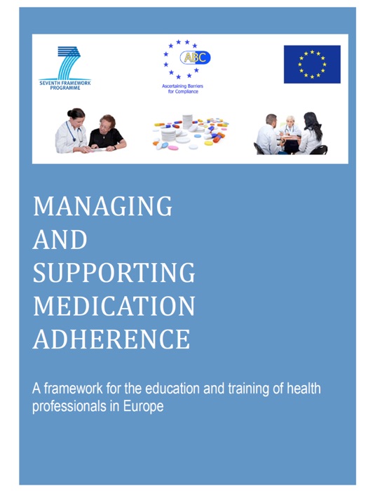 Managing and Supporting Medication Adherence