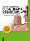 Praktische Geburtshilfe - Joachim W. Dudenhausen