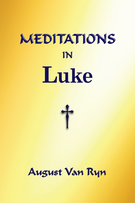 Meditations in Luke