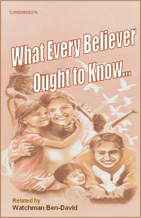 What Every Believer Ought to Know