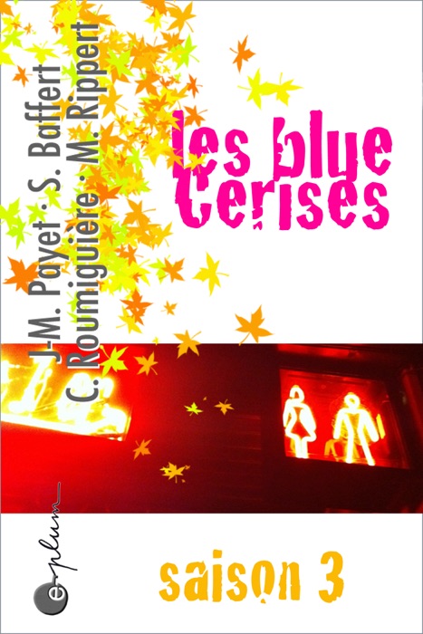 Les blue Cerises, saison 3