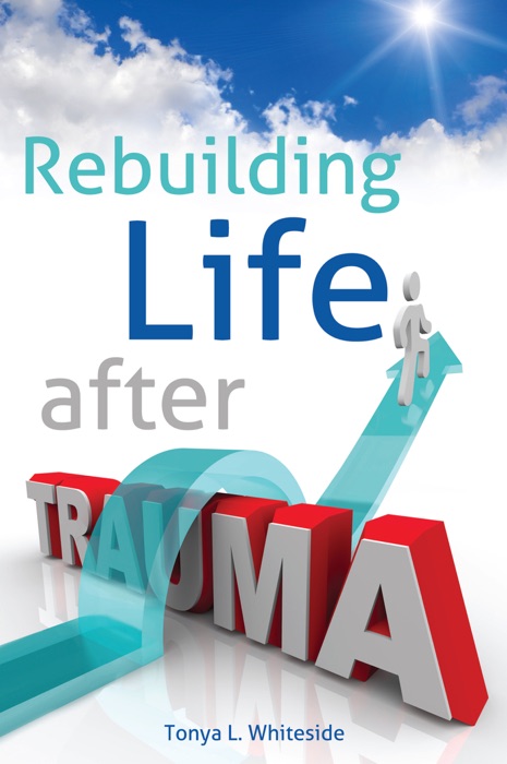 Rebuilding Life after Trauma