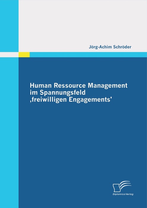 Human Ressource Management im Spannungsfeld ,freiwilligen Engagements'