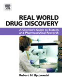 Real World Drug Discovery - Robert M. Rydzewski