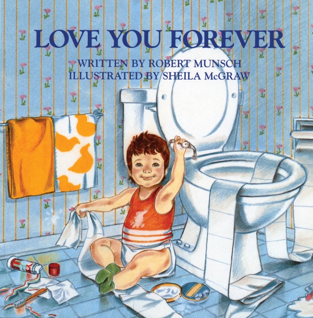 love you forever munsch