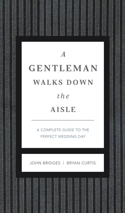 A Gentleman Walks Down the Aisle