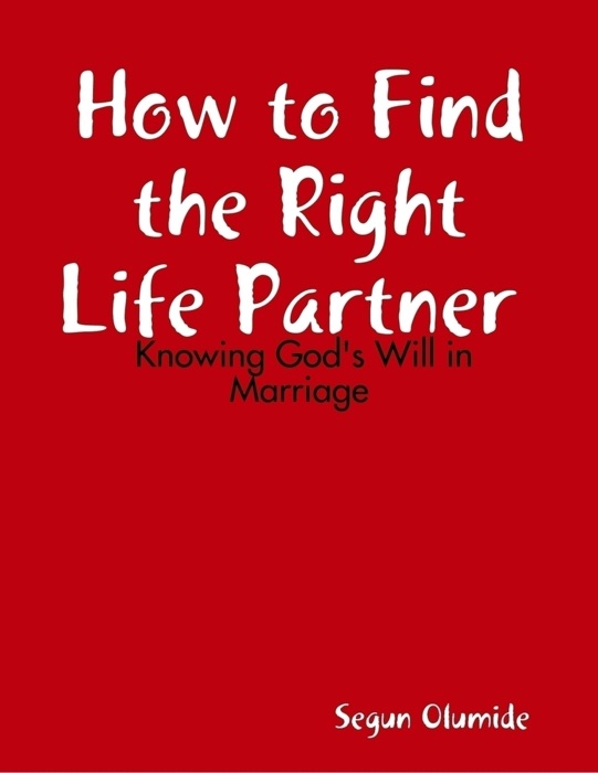 How to Find the Right Life Partner