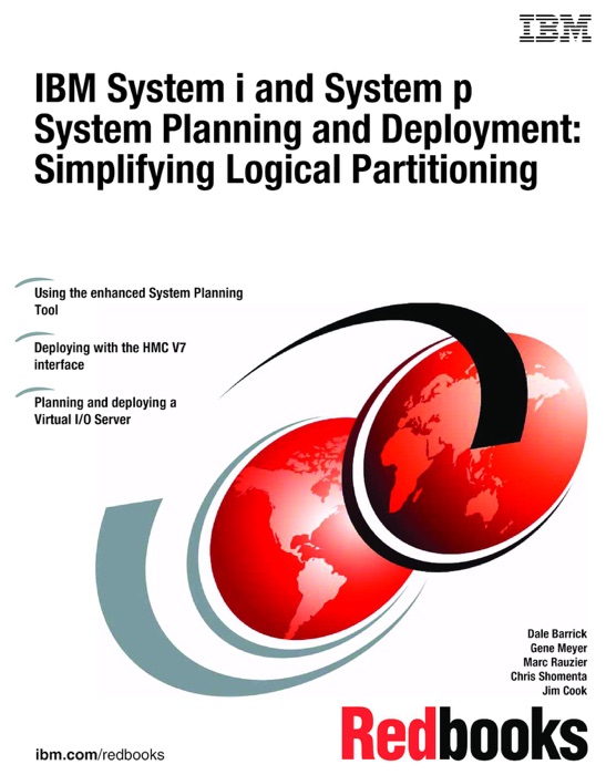 IBM System i and System p
System Planning and Deployment:
Simplifying Logical Partitioning